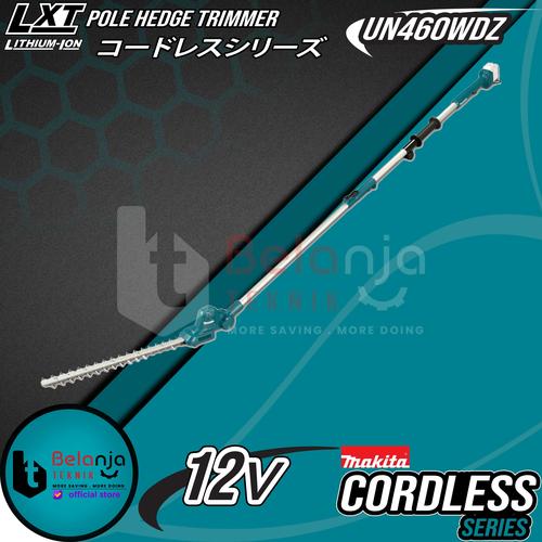 [EZM.3503324] Makita Pole Hedge Trimmer Cordless UN460WDZ 12V Potong Dahan Tanaman