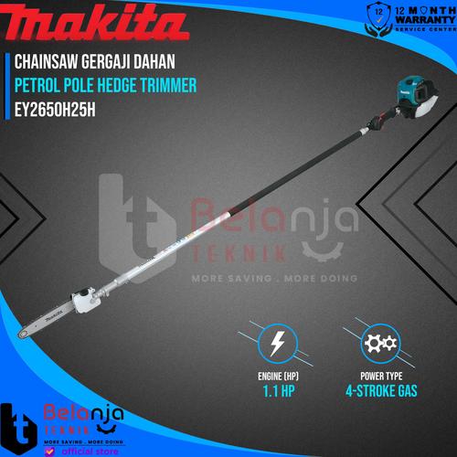 [EZM.3503327] Chainsaw Bensin MAKITA EY2650H25H Gergaji Dahan Pole Hedge Trimmer