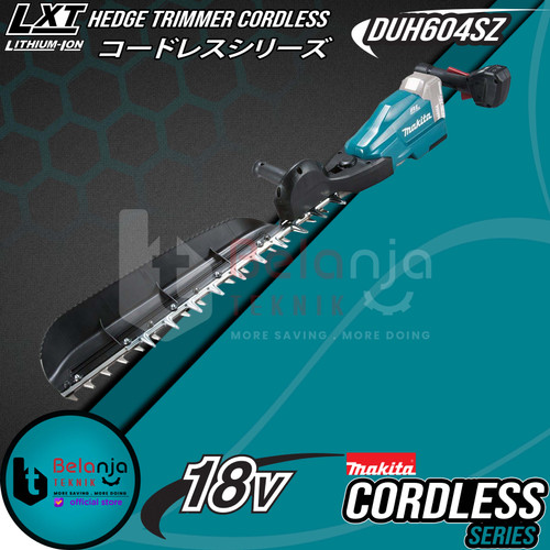 [EZM.3503336] Makita Hedge Trimmer Cordless DUH604SZ 18V 600 MM Potong Dahan Tanaman