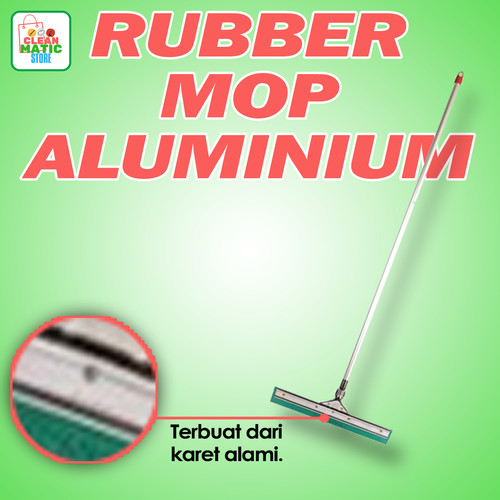 [EZM.0200230] Clean Matic - Rubber Mop Alumunium Handle Pendorong Air