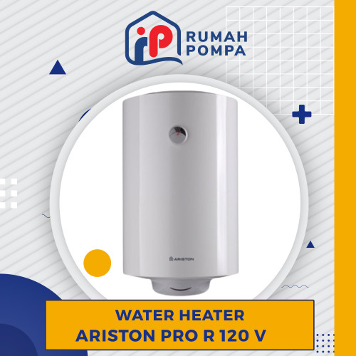 [EZM.1160232] Water Heater Listrik | Pemanas Air Listrik Ariston PRO R 120 V