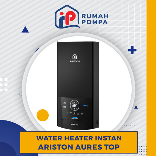 [EZM.1160233] Water Heater Listrik | Pemanas Air Instan Ariston Aures Top