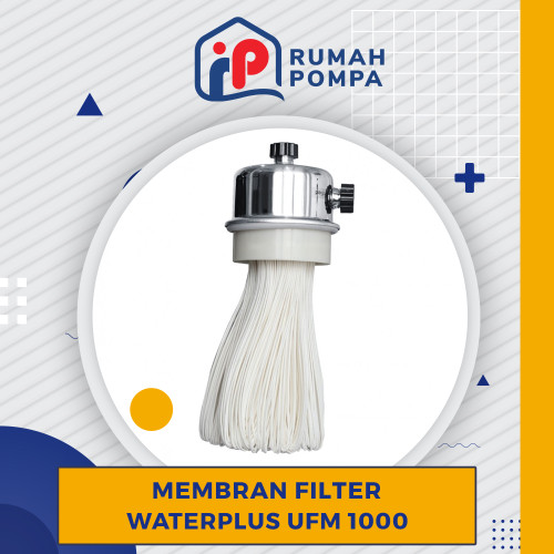Membran Filter Waterplus UFM 1000