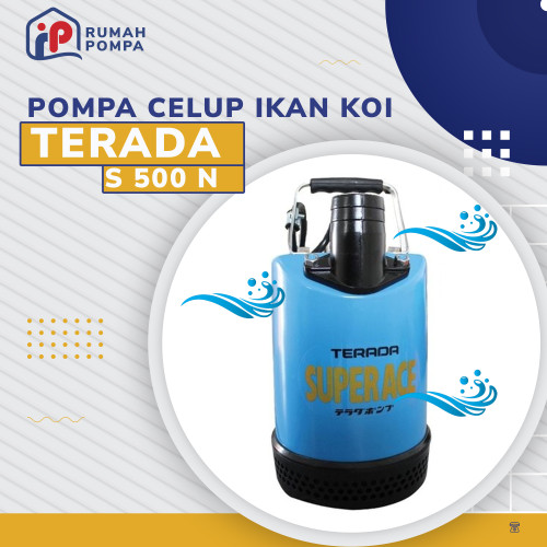 [EZM.1160749] S 500 N TERADA POMPA CELUP IKAN KOI