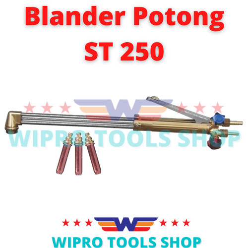 [EZM.1200126] Cutting Torch Blander Potong Heavy Duty ST250 (Type Strong 25) Wipro