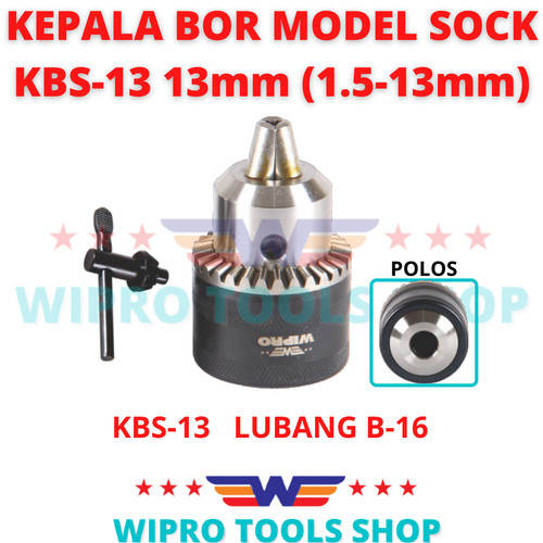 [EZM.1006198] WIPRO Kepala Bor / Drill Chuck Model Sock (B16) 13mm (1.5-13mm) KBS-13
