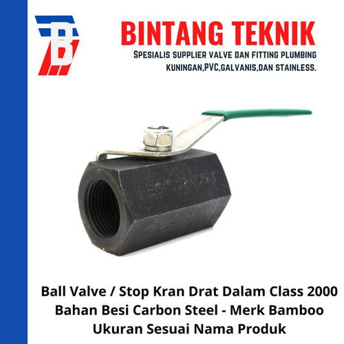 [EZR.2700727] Ball Valve 2" inch Besi Carbon Steel Merk Bamboo Class 2000 W.OG
