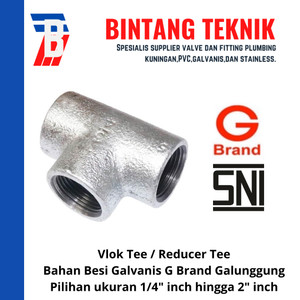 [EZR.2701325] Vlok Tee / Reducer Tee 1/2" x 1/4" Galvanis G Brand Galunggung