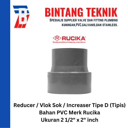 [EZR.2701519] Reducer Sok / Vlok Sok 2 1/2" x 2" PVC Rucika D - Increaser