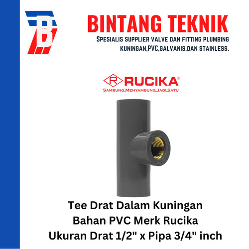 [EZR.2701590] Tee Drat Dalam Kuningan 1/2" x 3/4" inch PVC Rucika AW (Tebal)