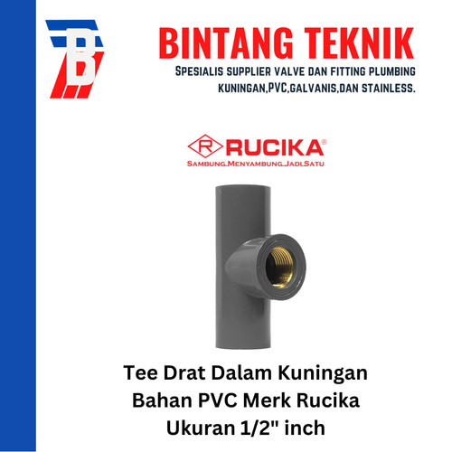 [EZR.2701591] Tee Drat Dalam Kuningan 1/2" inch PVC Rucika AW (Tebal)