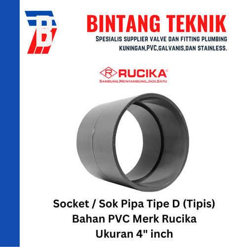 [EZR.2701636] Socket / Sok PVC Rucika 4" inch - D (Tipis)
