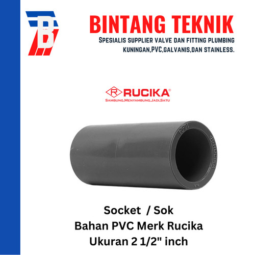 [EZR.2701647] Socket / Sok PVC Rucika 2 1/2" inch AW (Tebal)