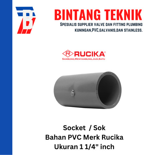[EZR.2701650] Socket / Sok PVC Rucika 1 1/4" inch AW (Tebal)
