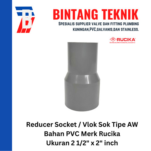 [EZR.2701727] Reducer Sok / Vlok Sok 2 1/2" X 2" PVC Rucika AW