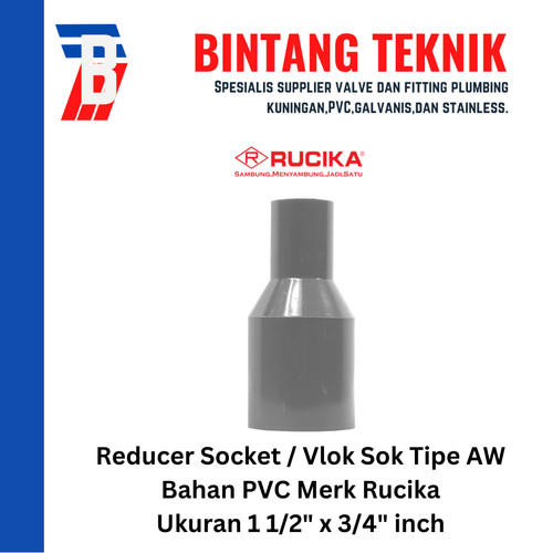 [EZR.2701736] Reducer Sok / Vlok Sok 1 1/2" X 3/4" PVC Rucika AW