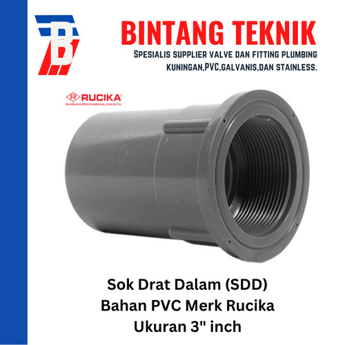 [EZR.2701783] Sok Drat Dalam (SDD) 3" inch PVC Rucika