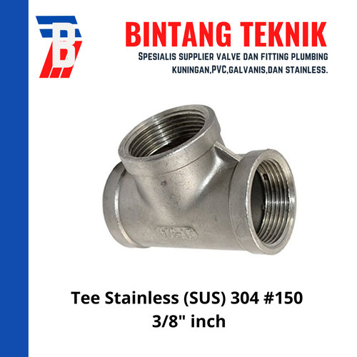 [EZR.2702002] Tee 3/8" inch Stainless (SUS) 304 #150