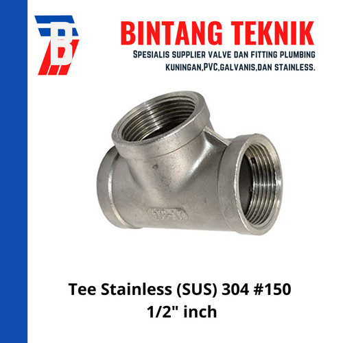 [EZR.2702026] Tee 1/2" inch Stainless (SUS) 304 #150