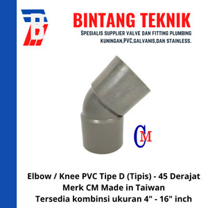 [EZR.2700376] Elbow / Knee 4" inch PVC D Merk CM Taiwan 45 Derajat