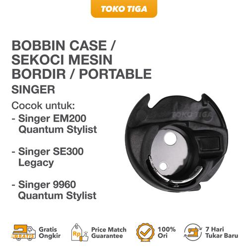 [EZO.0300518] Bobbin Case / Sekoci Mesin Bordir / Portable SINGER EM200 SE300 9960