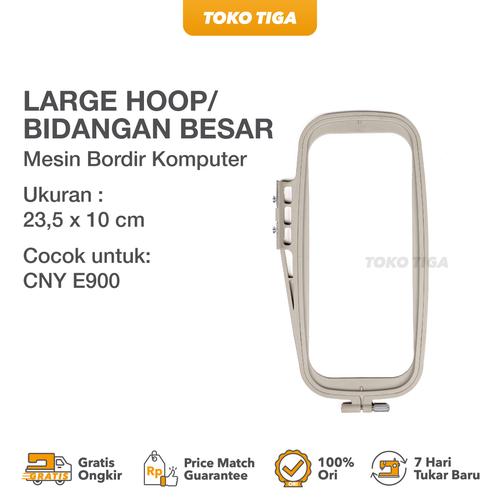 [EZO.0300732] Large Hoop / Bidangan Besar Mesin Bordir Komputer CNY E900