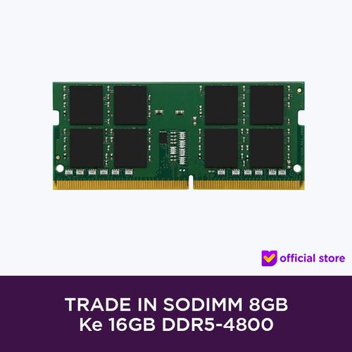 [EZO.2000314] TRADE IN SODIMM 8GB ke 16GB DDR5-4800