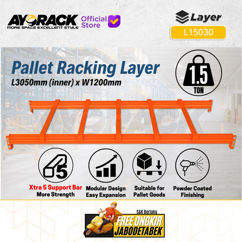 [EZO.8800050] AYORACK L15030 LAYER PALLET RACKING 1.5 TON - AMBALAN RAK GUDANG PALET 3050MM