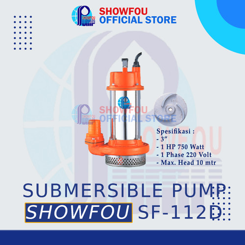 [EZM.6600020] SHOWFOU SUBMERSIBLE PUMP SF-112D, 1 HP, 1 Phase 750 Watt 3 Inch