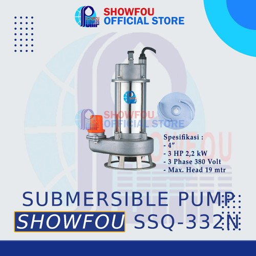 [EZM.6600027] SHOWFOU SUBMERSIBLE PUMP SSQ-332N, 3 HP, 3 Phase 2.2 kWatt 4 Inch