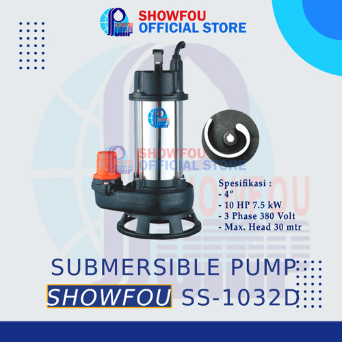 [EZM.6600030] SHOWFOU SUBMERSIBLE PUMP SS-1032D, 10 HP, 3 Phase 7.5 kWatt 4 Inch
