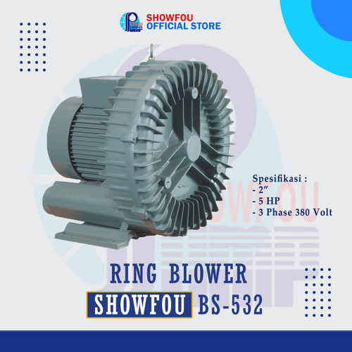 [EZM.6600101] SHOWFOU RING BLOWER BS-532 5 HP 3 Phase 3.7 kWatt 2 Inch