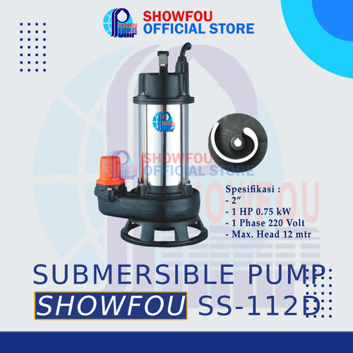 [EZM.6600129] SHOWFOU SUBMERSIBLE PUMP SS-112D, 1 HP, 1 Phase 750 Watt 2 Inch