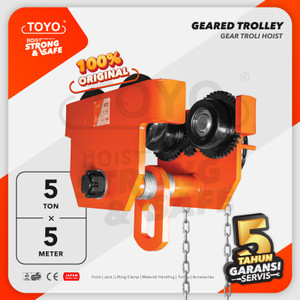 [EZO.1600078] Geared Trolley / Gear Troli Hoist 5 Ton x 5 Meter TOYO