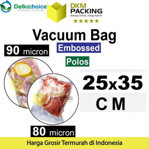 [EZO.9200600] Plastik Vacuum Bag 25x35cm POLOS / EMBOSS Sealer Makanan DELKOCHOICE