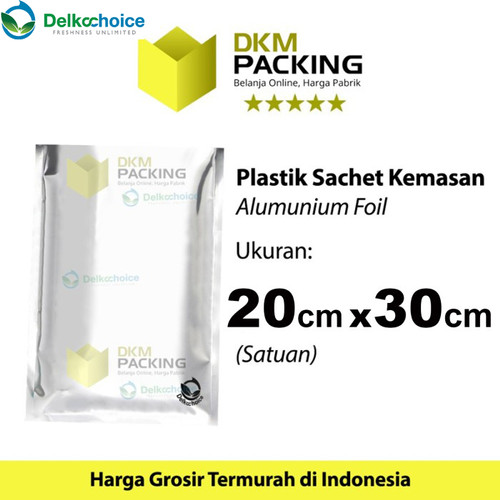 [EZO.9200735] PLASTIK KEMASAN SACHET BAG 20x30CM SASET ALUMUNIUM FOIL DELKOCHOICE
