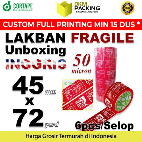 [EZO.9200796] Lakban FRAGILE UNBOXING 45mm JANGAN DIBANTING HANDLE WITH CARE SELOP
