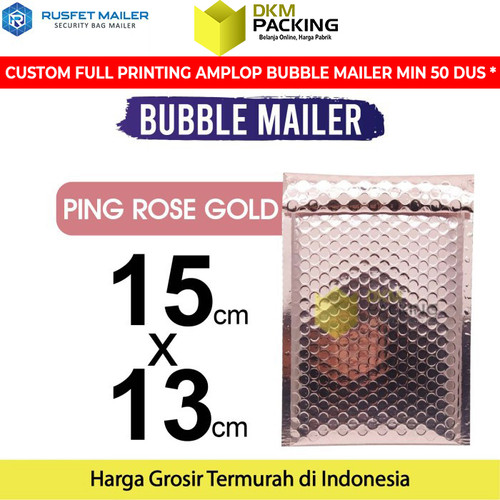 [EZO.9200868] AMPLOP BUBBLE WRAP PINK ROSE GOLD 15x13cm RUSFET BUBBLE BAG MAILER
