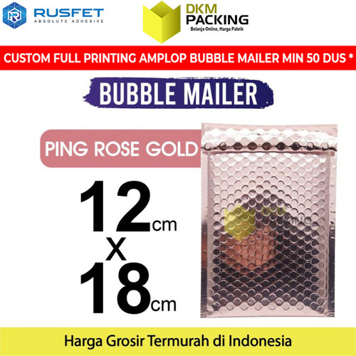 [EZO.9200869] AMPLOP BUBBLE WRAP PINK ROSE GOLD 12x18cm RUSFET BUBBLE BAG MAILER