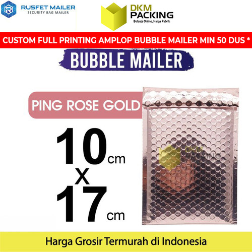 [EZO.9200870] AMPLOP BUBBLE WRAP PINK ROSE GOLD 10x17cm RUSFET BUBBLE BAG MAILER