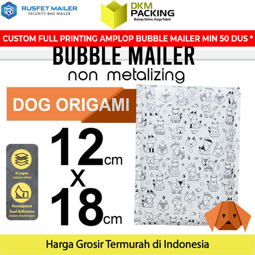 [EZO.9200882] AMPLOP BUBBLE WRAP DOG ORIGAMI 12x18cm RUSFET BUBBLE BAG MAILER