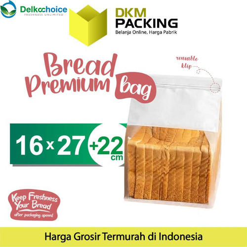 [EZO.9201496] PLASTIK KLIP 16x27+22cm BUNGKUS ROTI DELKOCHOICE BREAD PREMIUM BAG