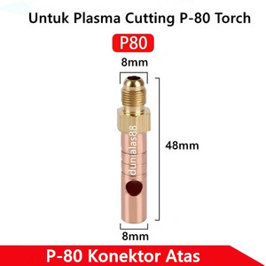 [EZM.1180196] Connector Atas Dibawah P80 PT31 Konektor Plasma Cut PT-31 P-80 Torch