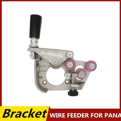 Breket Bracket Wire Feeder Type Panasonic 350A/500A Sparepart mesinlas
