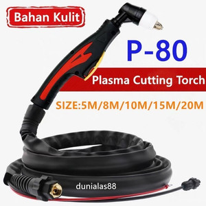 [EZM.1180546] Stang Plasma Cutting P80 Torch P-80 P 80 Potong CUT80A 100A 120A SET