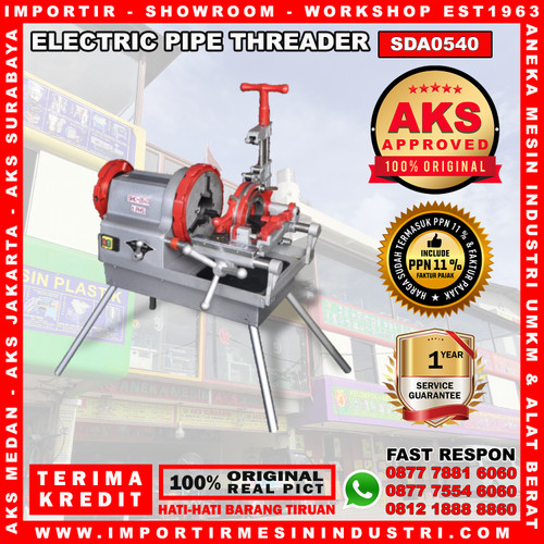 [EZM.3600356] PIPE THREADING MACHINE 1/2" - 4" SDA0540 MESIN SENAI PIPA LISTRIK AKS