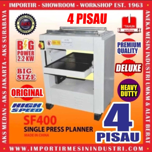 [EZM.3600362] Alat Serut Kayu Permukaan Single Press Planer AKS - SF400