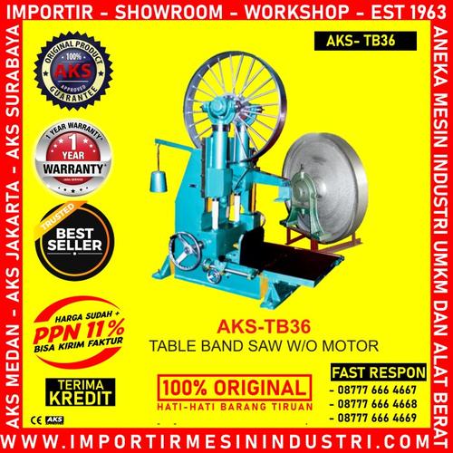 [EZM.3600363] Bandsaw Meja Gergaji Kayu AKS - TB36