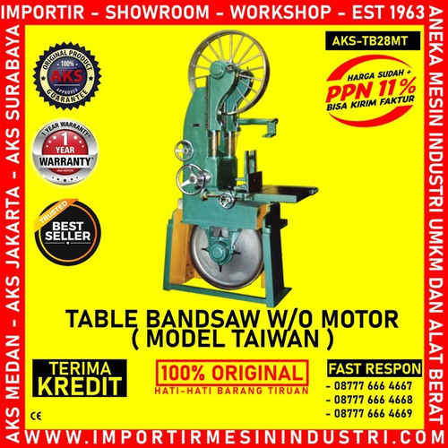 [EZM.3600368] Pemotong Balok Kayu Bandsaw Meja Bandsaw Tanpa Mesin AKS - TB28MT