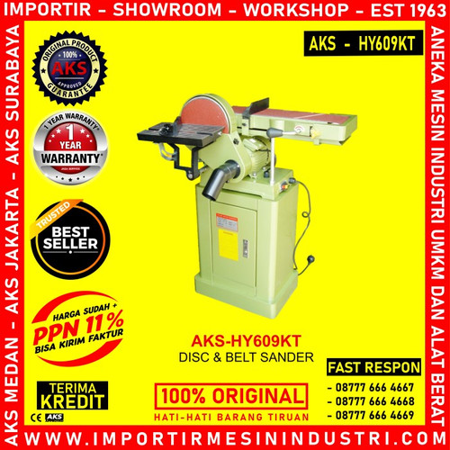 Mesin Pemulus Permukaan Kayu Disk & Belt Sander Type AKS - HY609KT